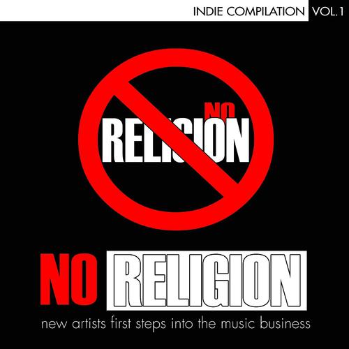 Постер альбома No Religion: Indie Compilation, Vol. 1