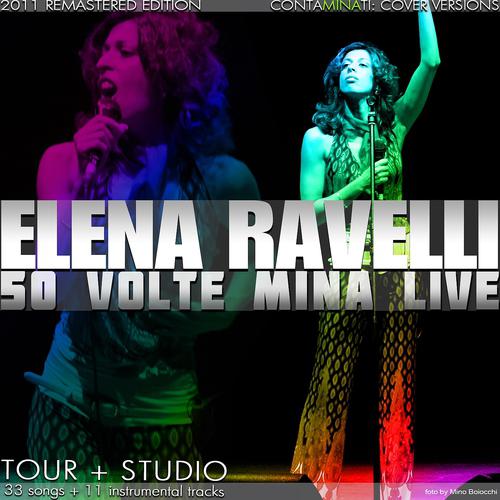 Постер альбома Elena Ravelli: 50 volte Mina live