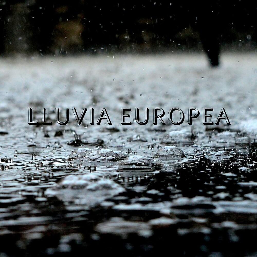 Постер альбома Lluvia Europea