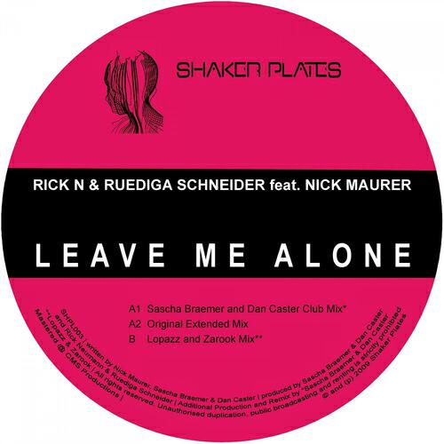 Rick N - Leave Me Alone (Sascha Braemer, Dan Caster Mix)