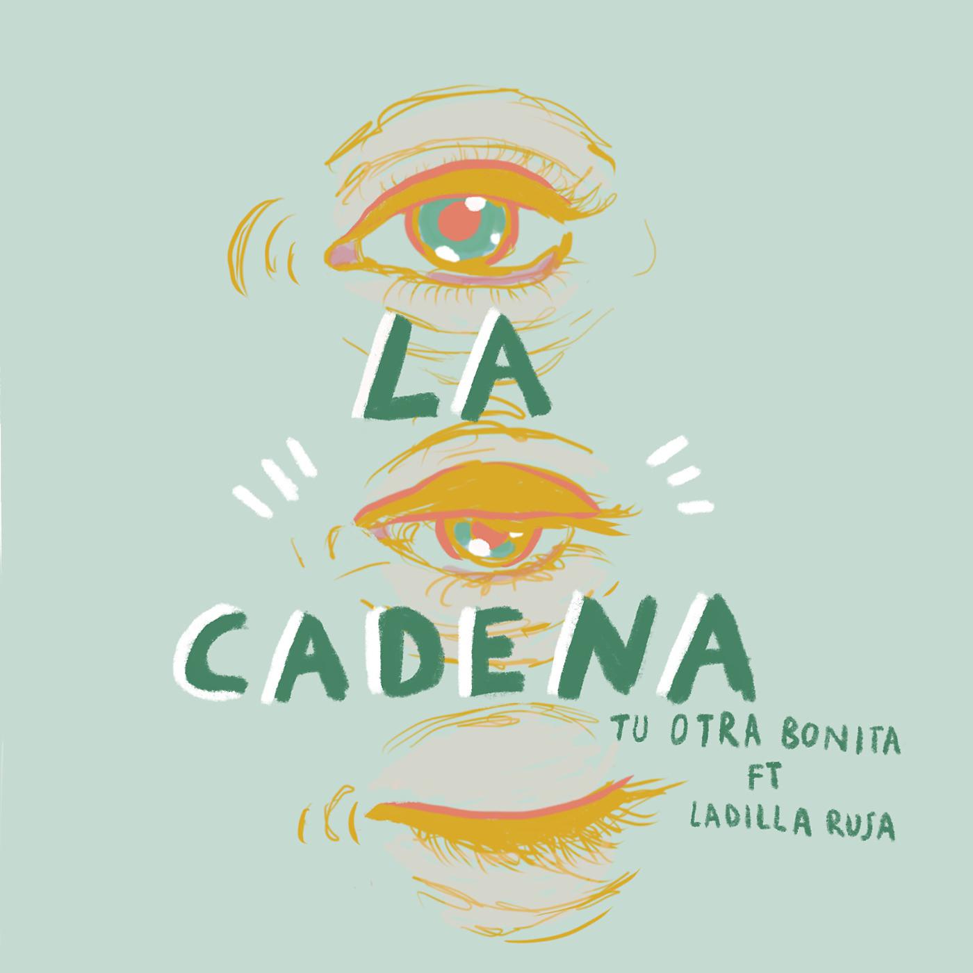 Постер альбома La cadena (feat. Ladilla Rusa)