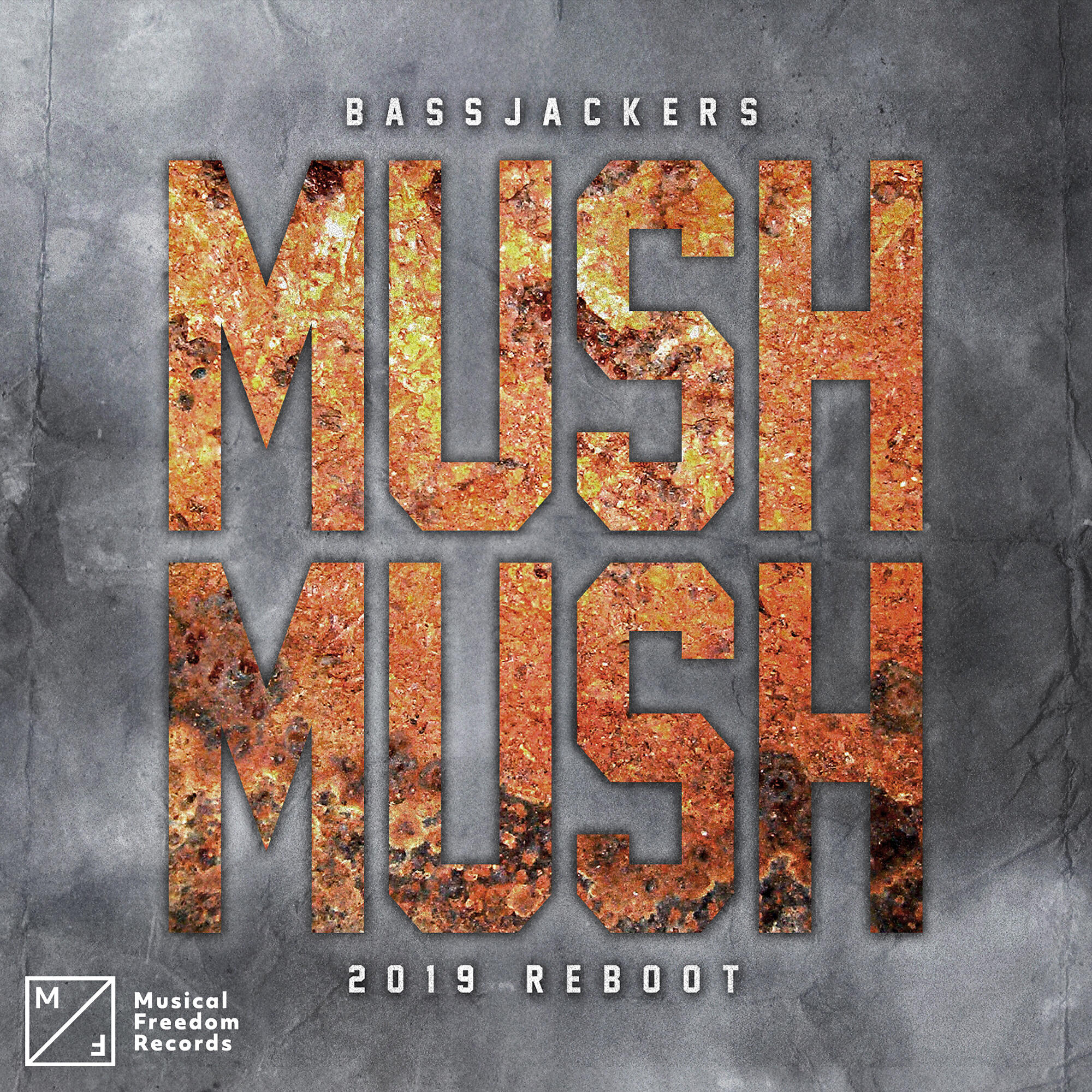 Bassjackers - Mush, Mush (2019 Reboot)