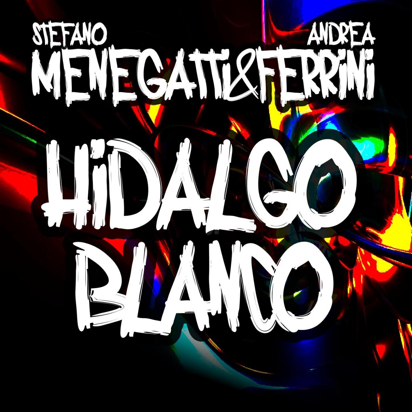 Stefano Menegatti - Hidalgo Blanco (Alien Cut Remix)