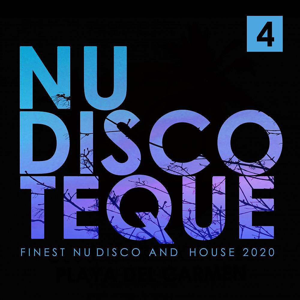 Постер альбома Nu-Discoteque 4 (Finest Nu-Disco and House 2020)
