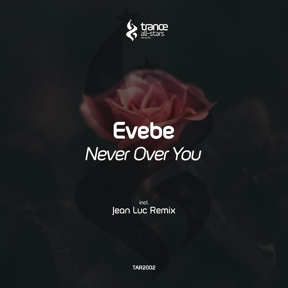 Evebe - Never over You (Jean Luc Dub Mix)