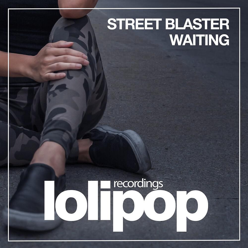 Street Blaster - Waiting (Original Mix)