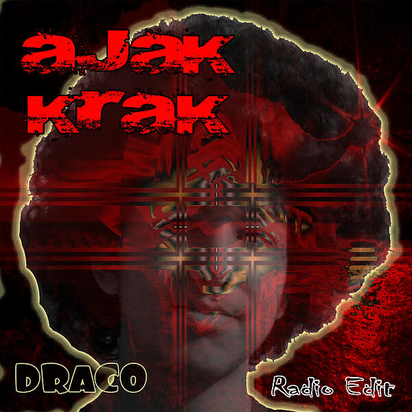 Ajak Krak - Draco (Radio Edit)
