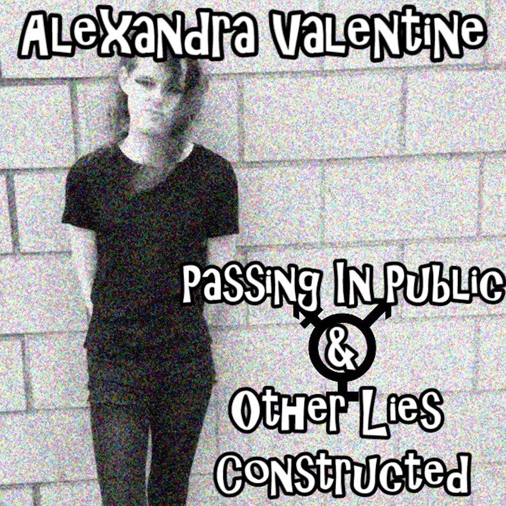 Постер альбома Passing in Public & Other Lies Constructed