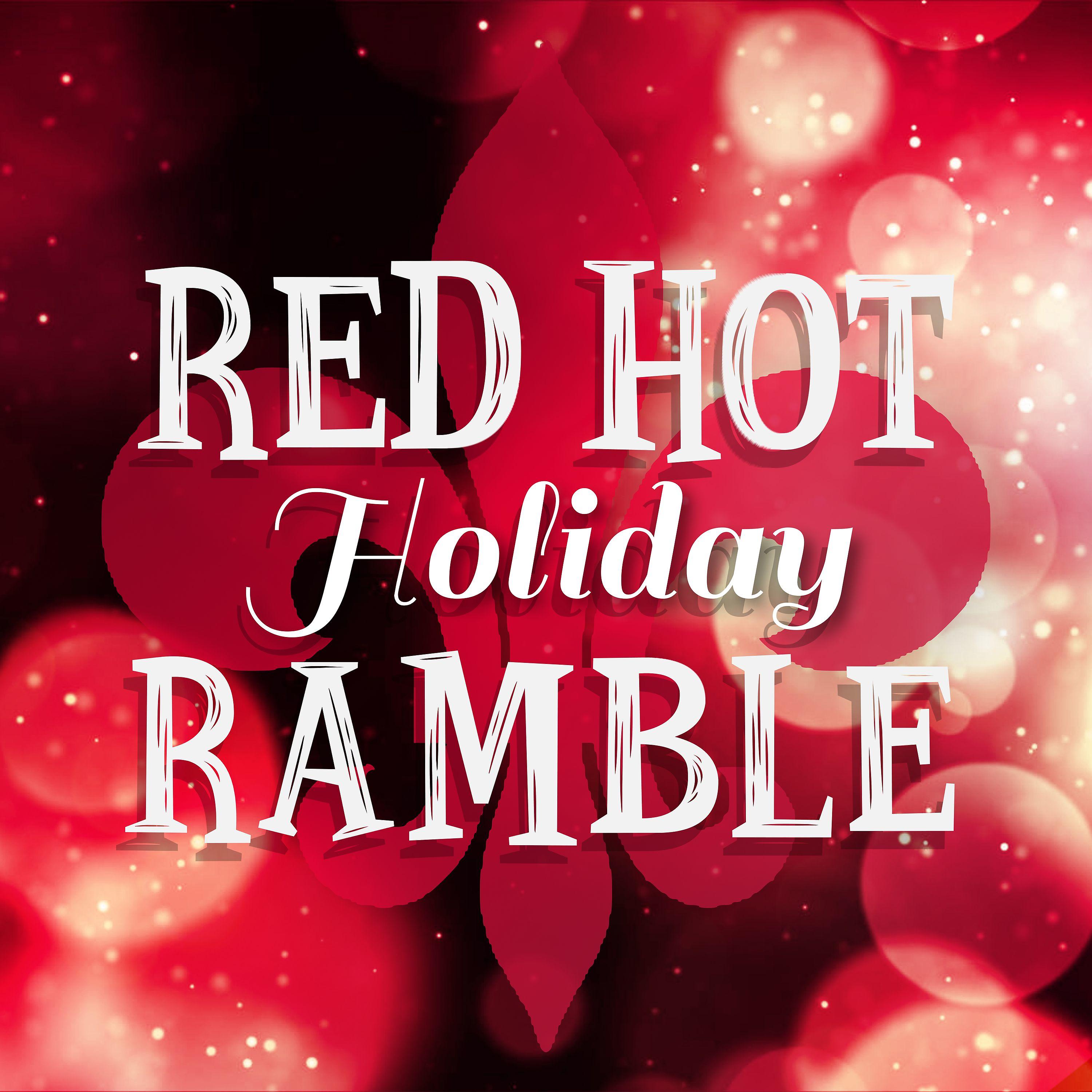 Постер альбома Red Hot Holiday Ramble