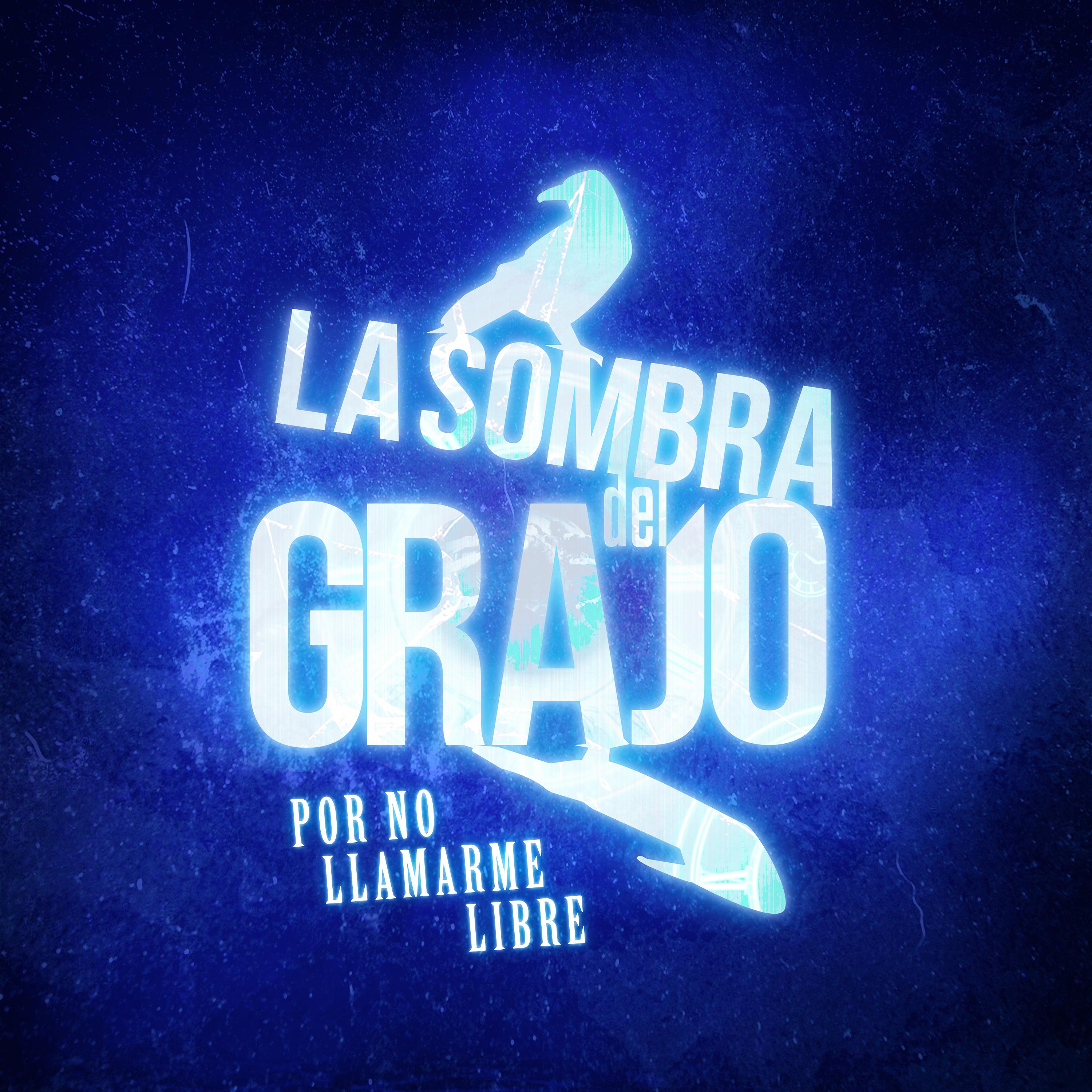Постер альбома Por No Llamarme Libre