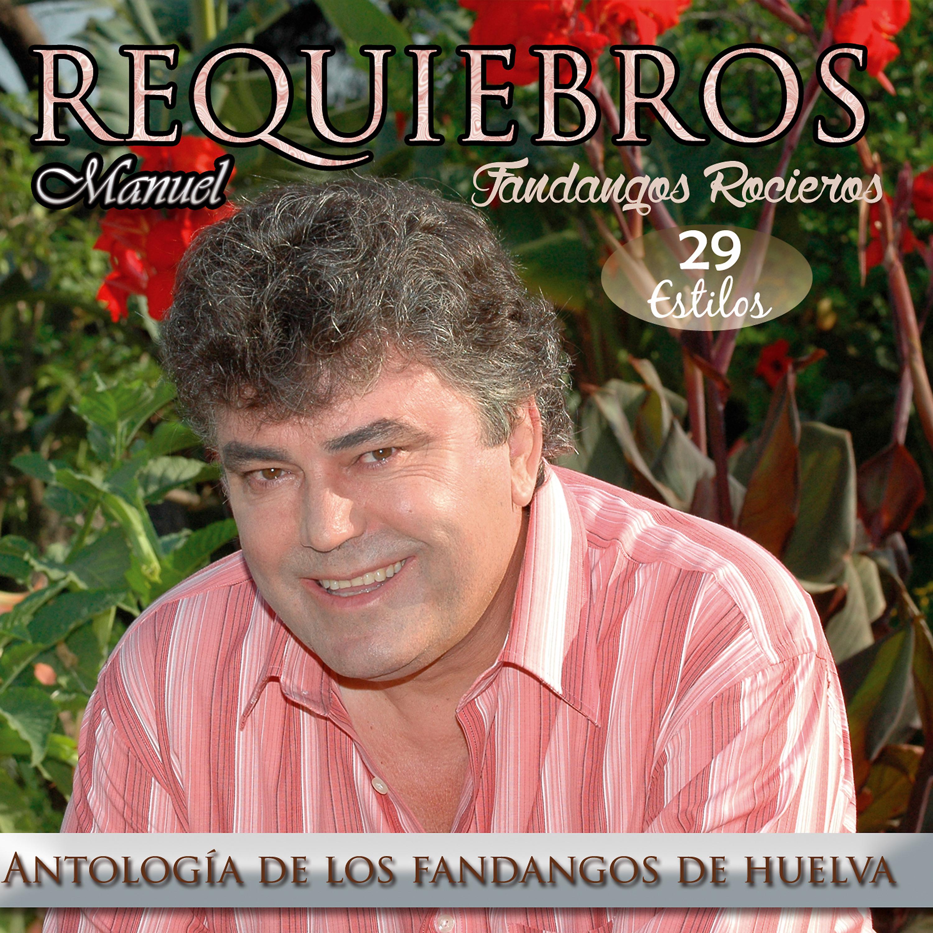 Постер альбома Antología de los Fandangos de Huelva