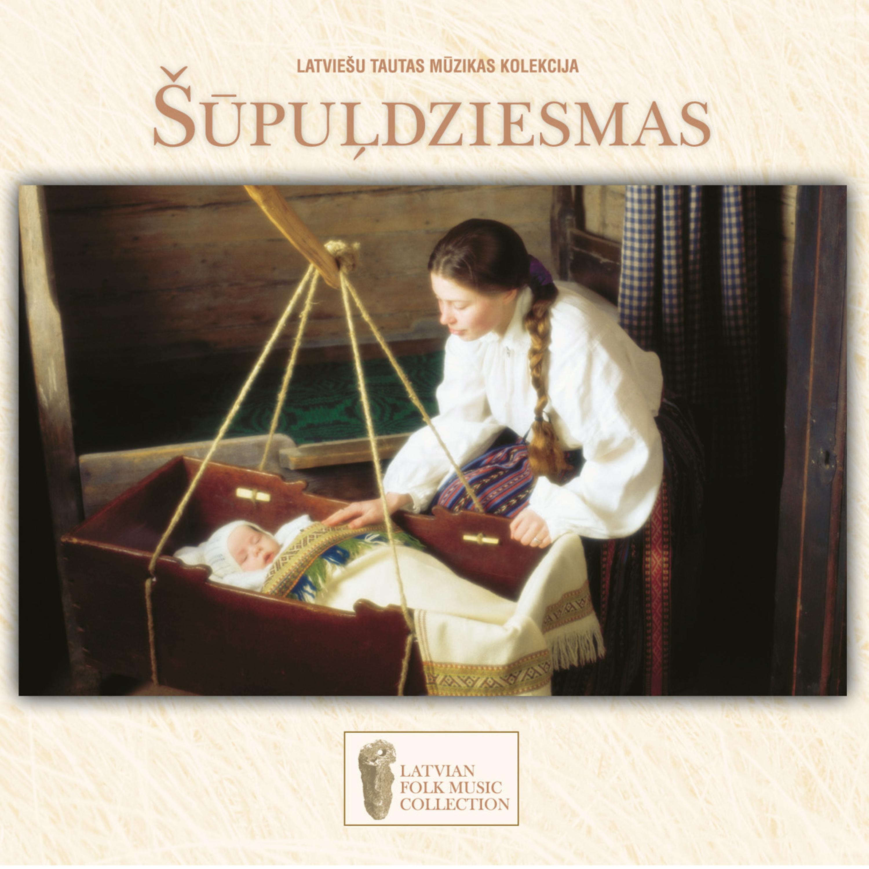 Постер альбома Latviešu tautas mūzikas kolekcija / Šūpuļdziesmas