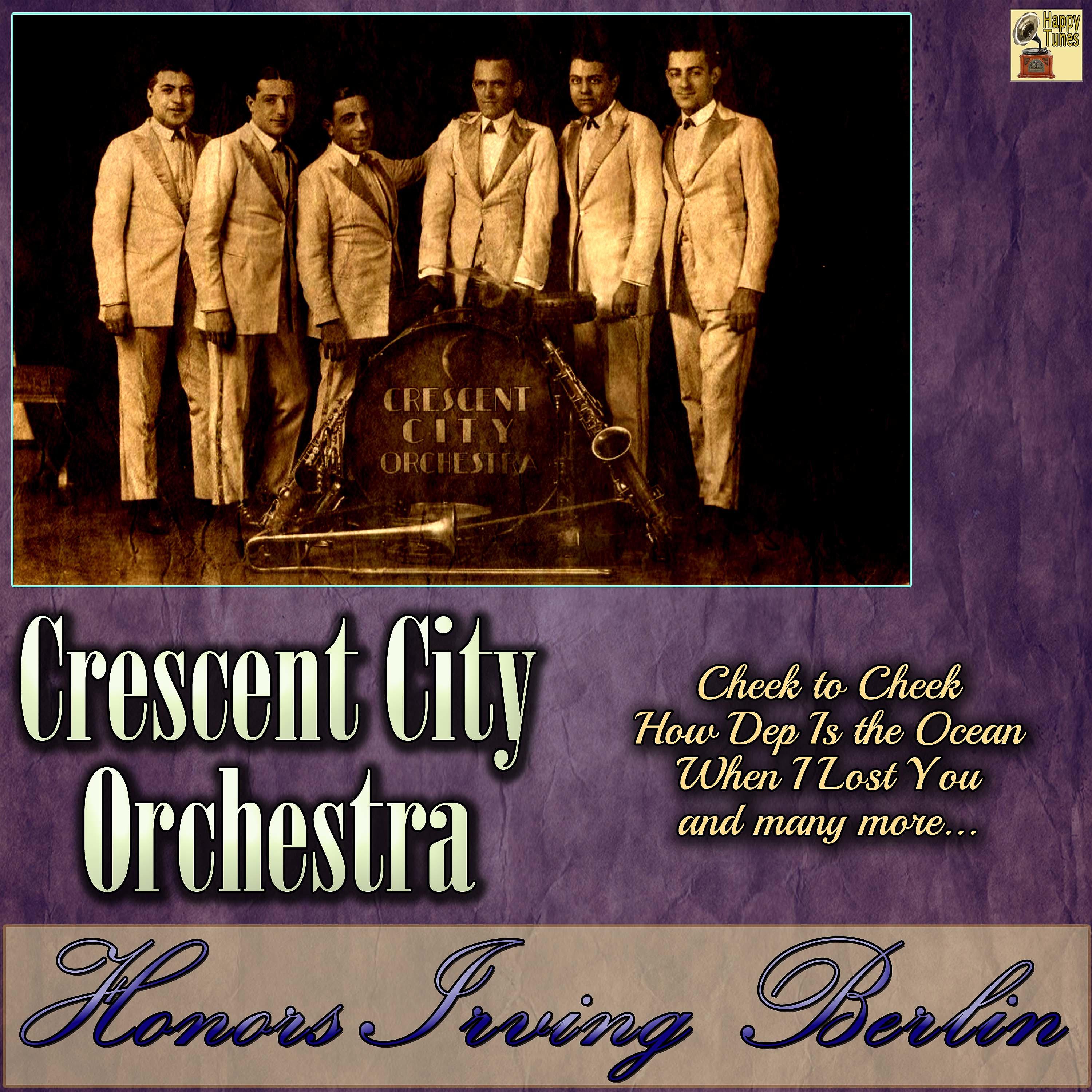 Постер альбома Crescent City Orchestra Honors Irving Berlin