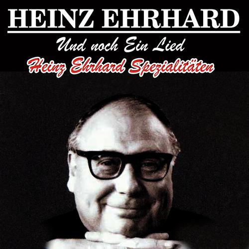 Постер альбома Und noch ein Lied (Heinz Ehrhardt Spezialitäten)