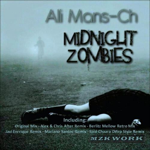 Ali Mans-Ch - Midnight Zombies (Said Chaara Deep Style Remix)