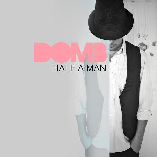 Domb - Half a Man (Alex Colle Dream Mix)