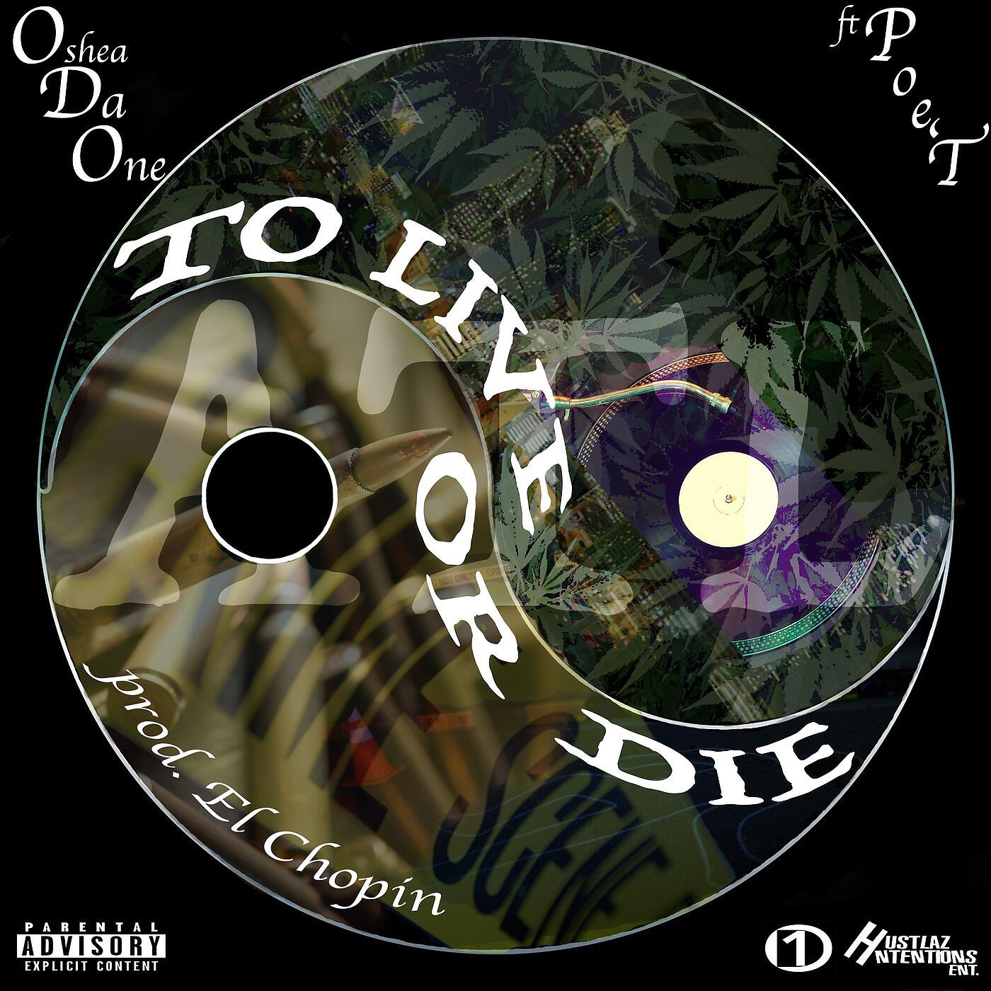Oshea Da One - To Live or Die
