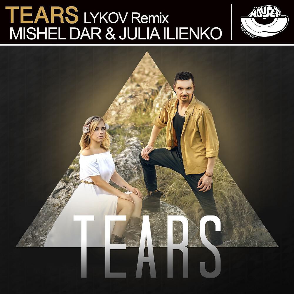 Mishel Dar - Tears (Lykov Radio Edit)