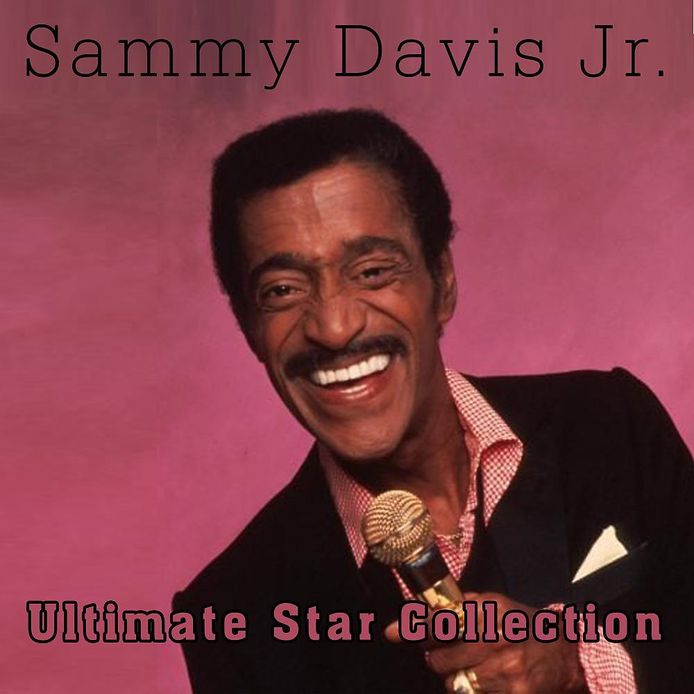 Постер альбома Ultimate Star Collection of Samy Davis Jr.