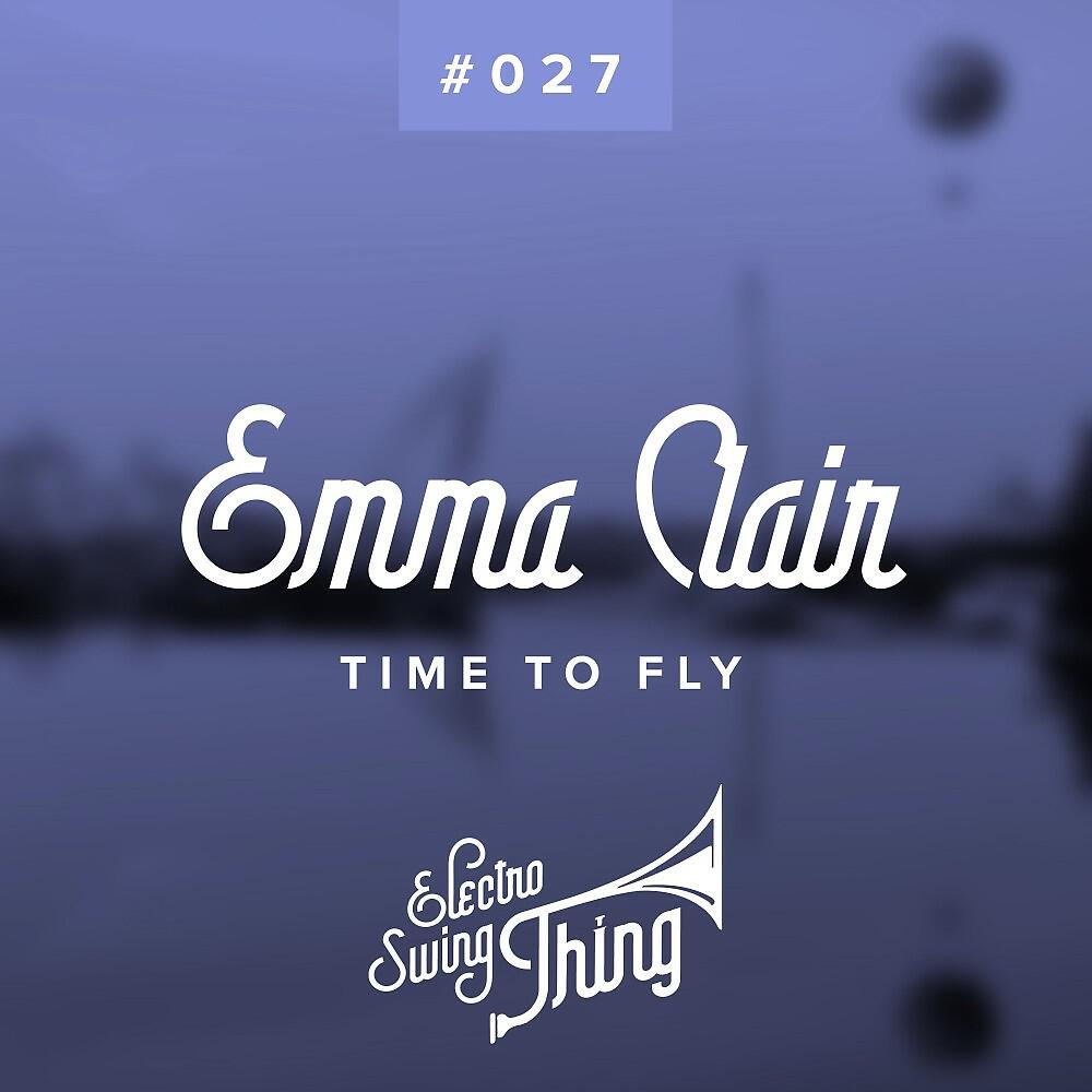 Emma Clair - Time to Fly