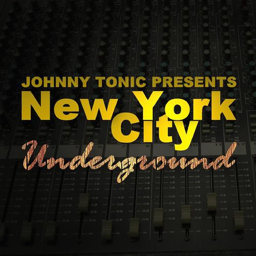 Постер альбома Johnny Tonic Presents: New York City Underground (Underground Instrumentals)