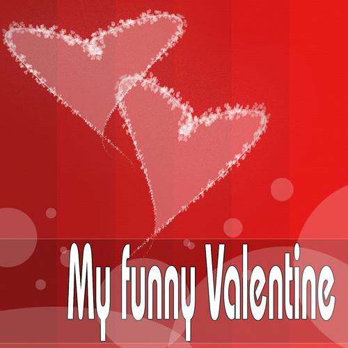 Постер альбома My Funny Valentine (Songs for My Love)