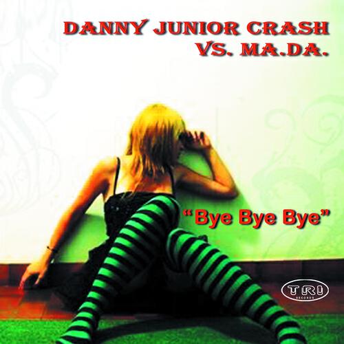 Danny Junior Crash - Bye Bye Bye (Pop Star Short Mix)