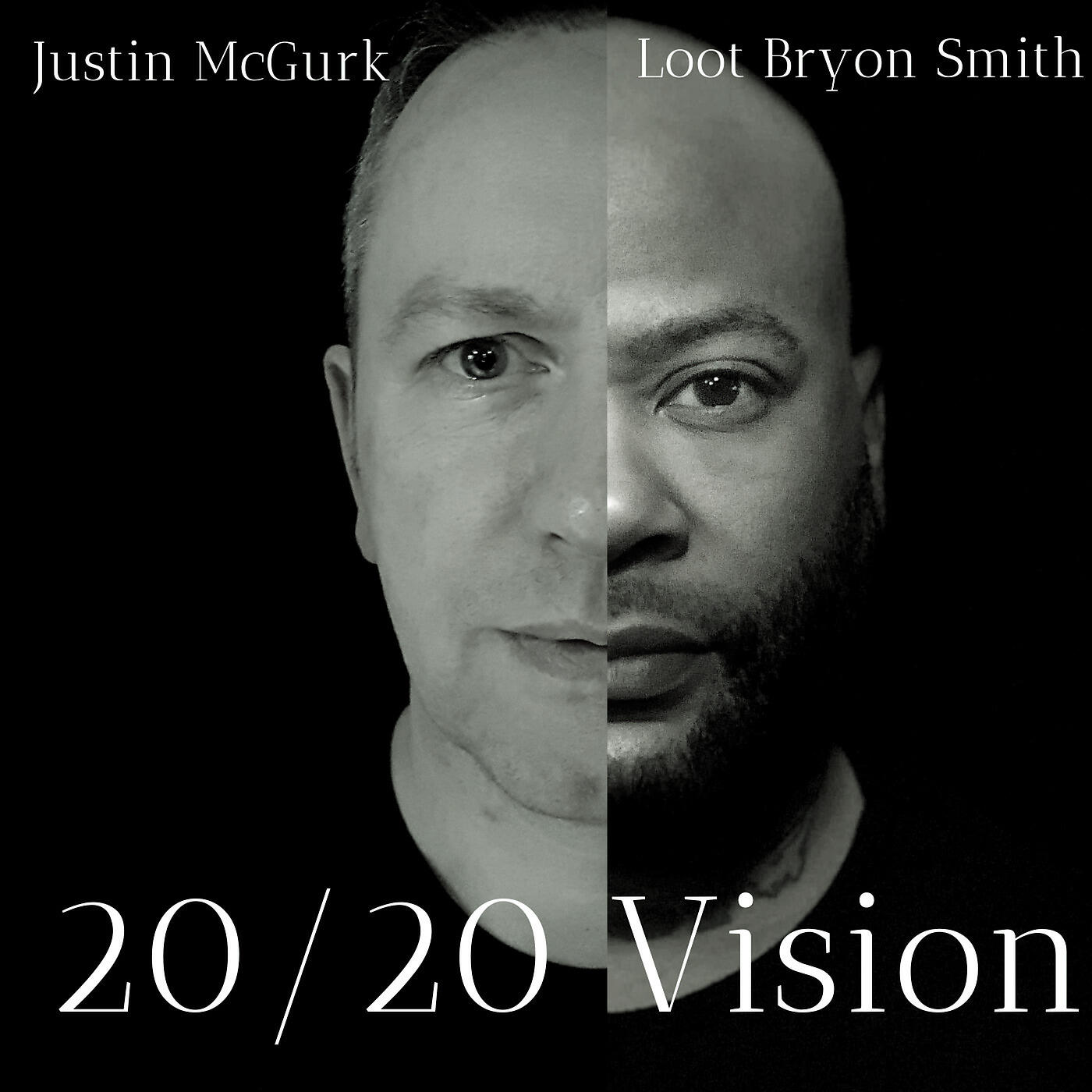Justin McGurk - 20 / 20 Vision