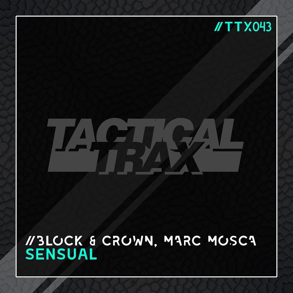 Block & Crown - Sensual (Original Mix)
