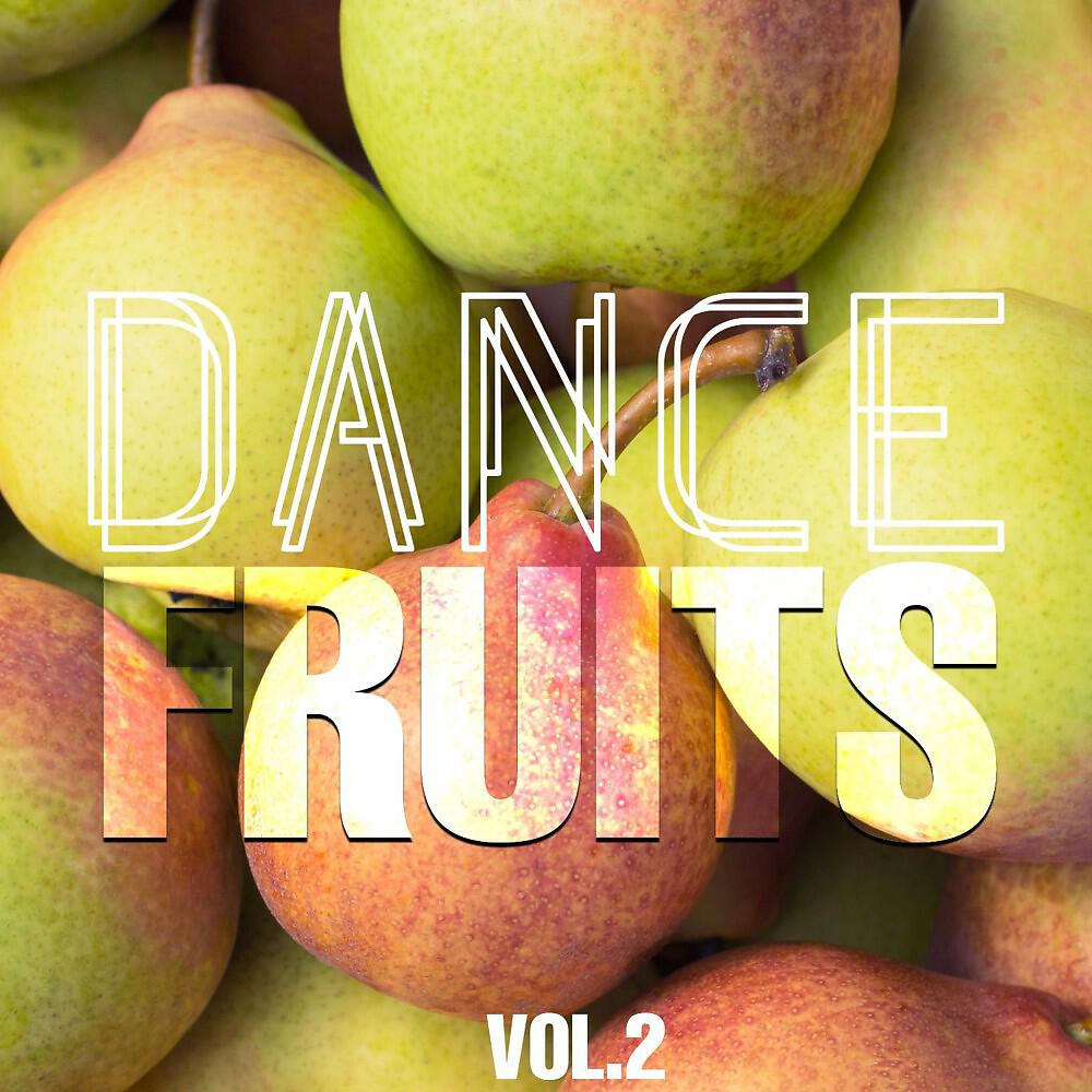 Dance fruits. "Dance Fruits Music" && ( исполнитель | группа | музыка | Music | Band | artist ) && (фото | photo).