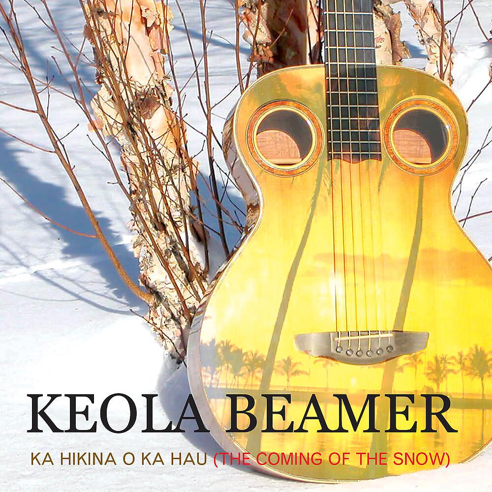 Постер альбома Ka Hikina O Ka Hau: The Coming of the Snow