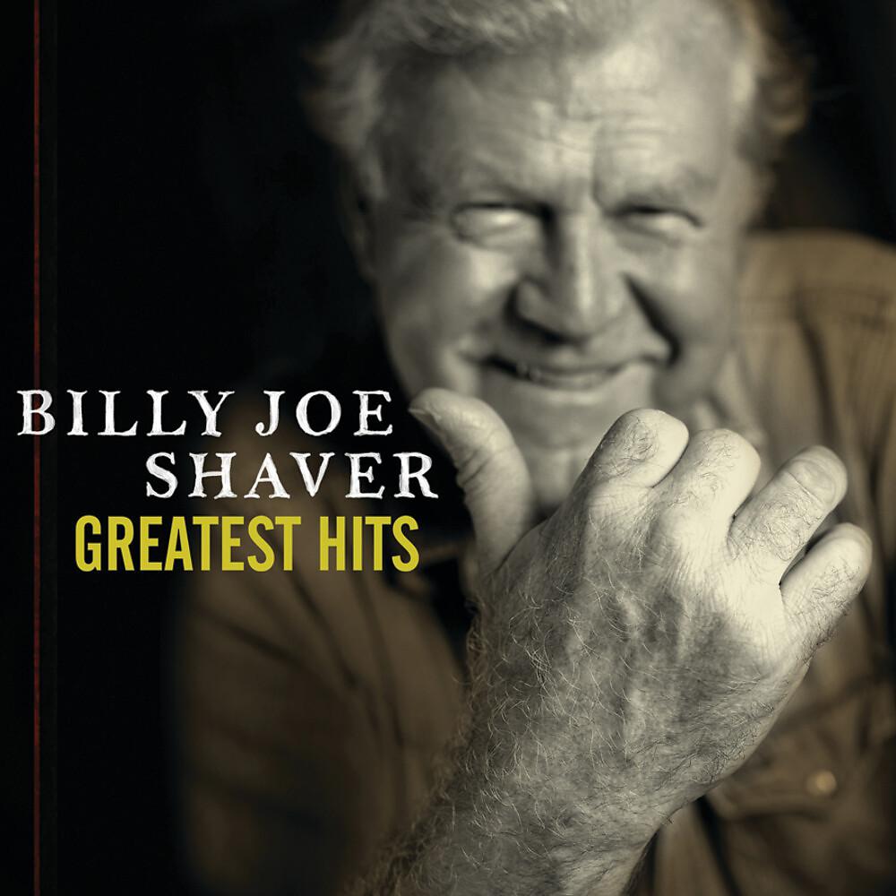 Постер альбома Billy Joe Shaver: Greatest Hits