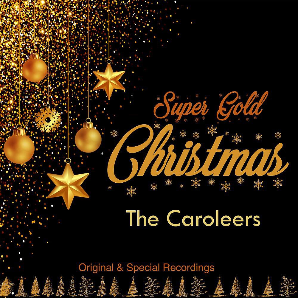 The Caroleers - Gather Around the Christmas Tree (Remastered)