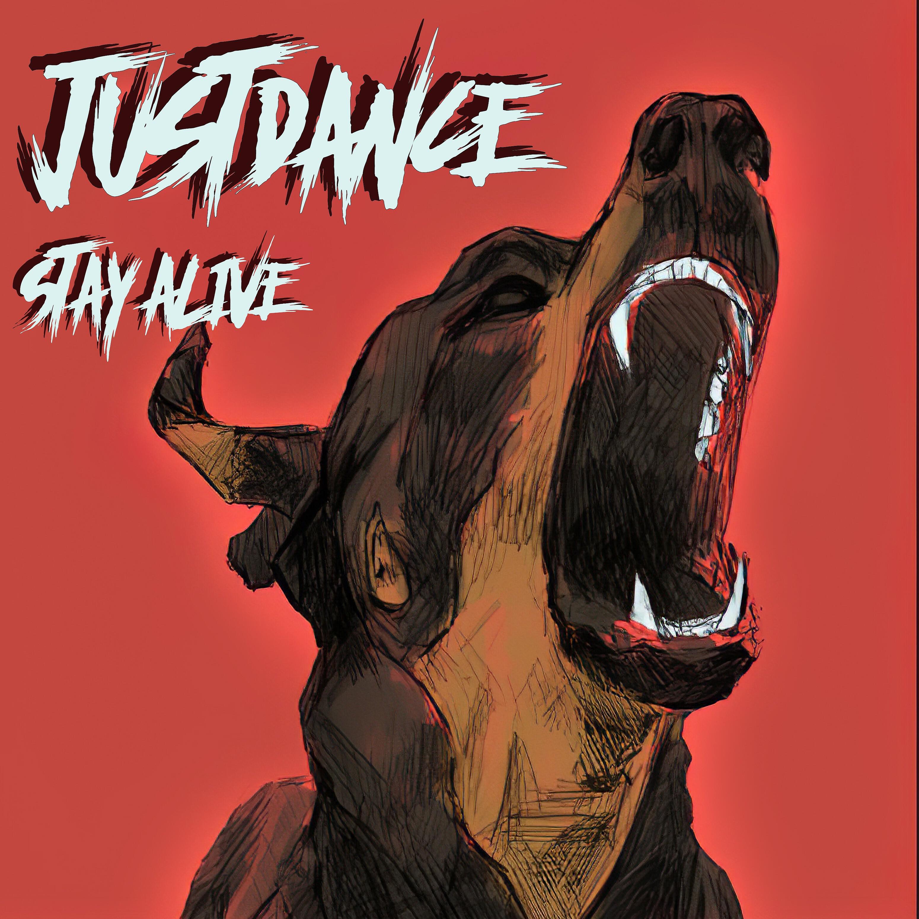 JustDance - Stay Alive