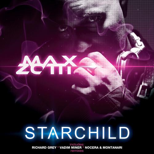 Max Zotti - Starchild (Max Zotti & Dj Martin Club Mix)