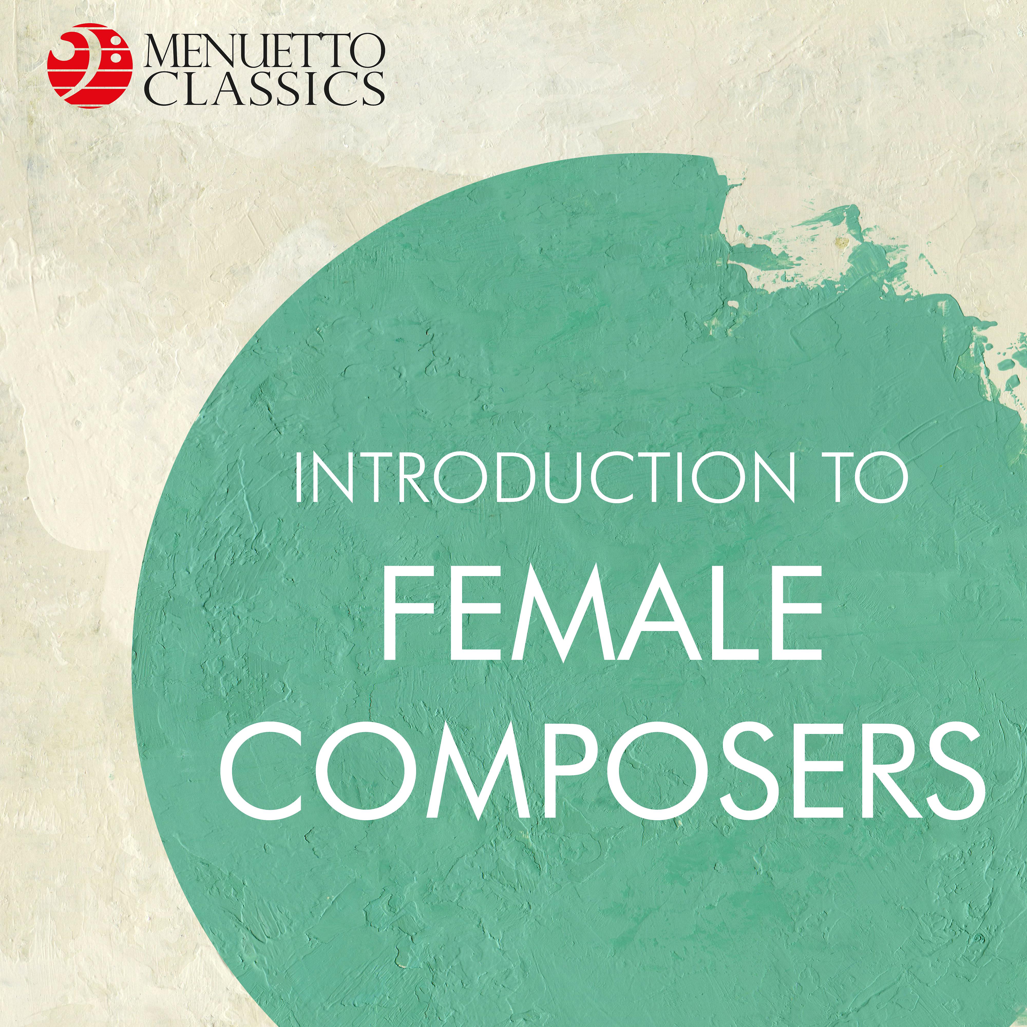 Постер альбома Introduction to Female Composers
