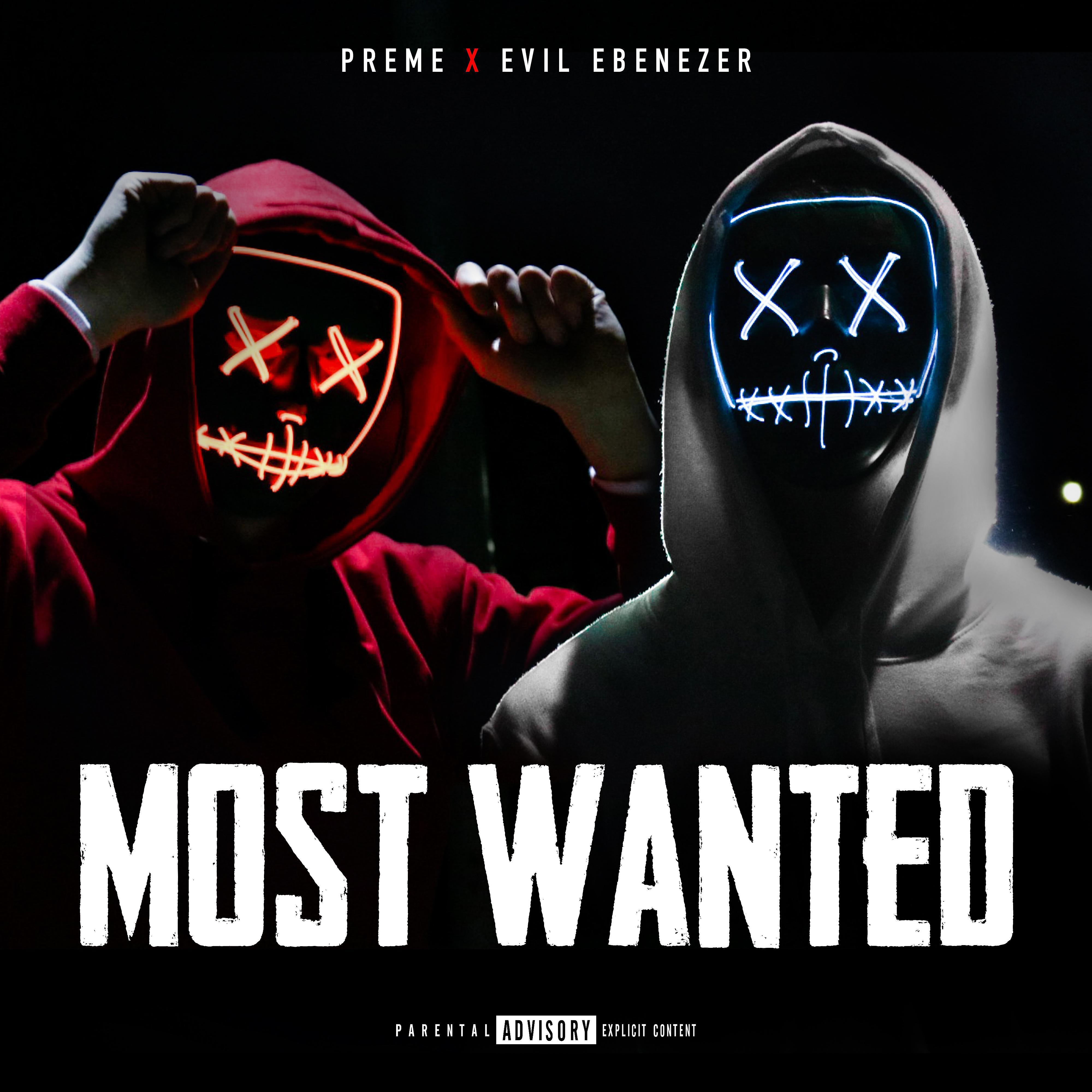 Постер альбома Most Wanted (feat. Evil Ebenezer)