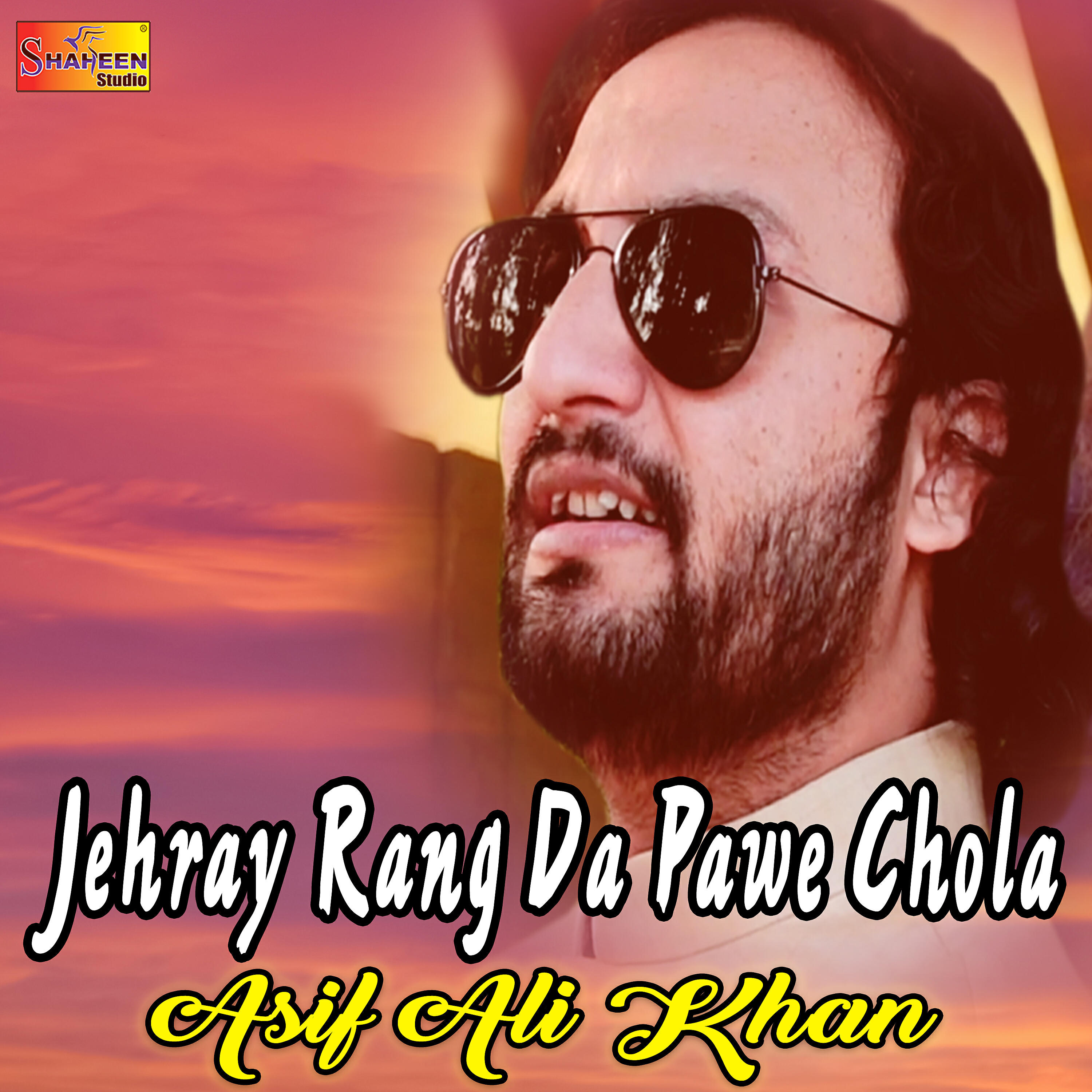 Asif Ali Khan - Jehray Rang Da Pawe Chola