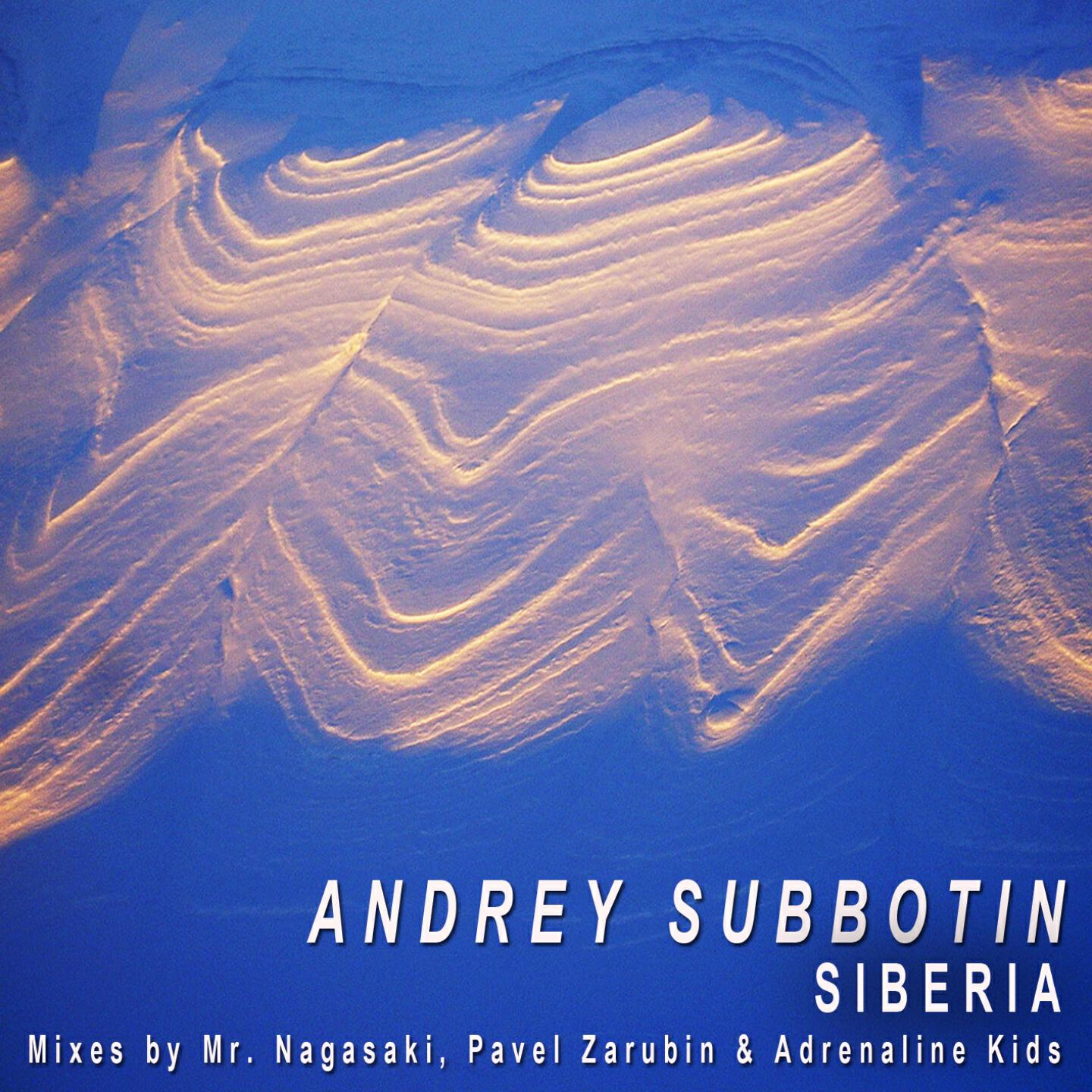 Andrey Subbotin - Siberia (Pavel Zarubin Remix)