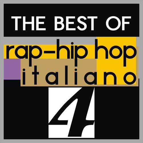 Постер альбома The Best of Rap-Hip Hop italiano, Vol. 4