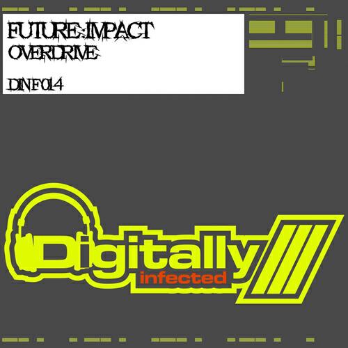 Future:Impact - Overdrive (SickMaN Remix)