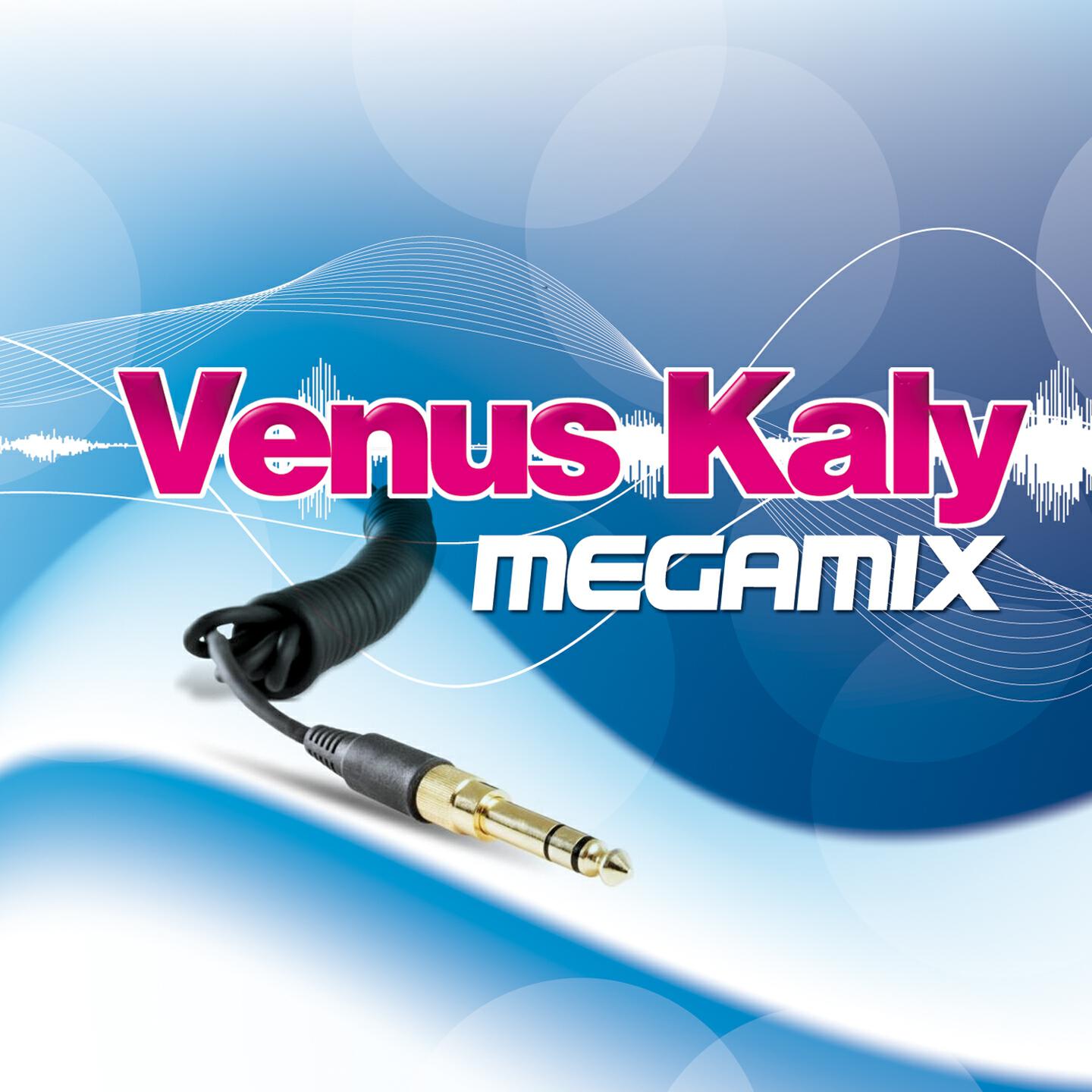 Venus Kaly - Megamix (Edit Megamix)