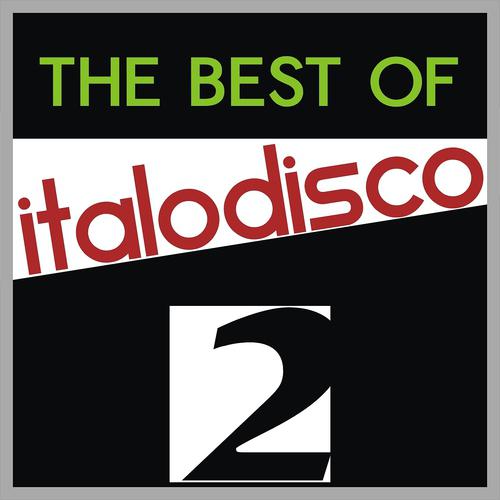 Постер альбома The Best of Italo Disco, Vol. 2