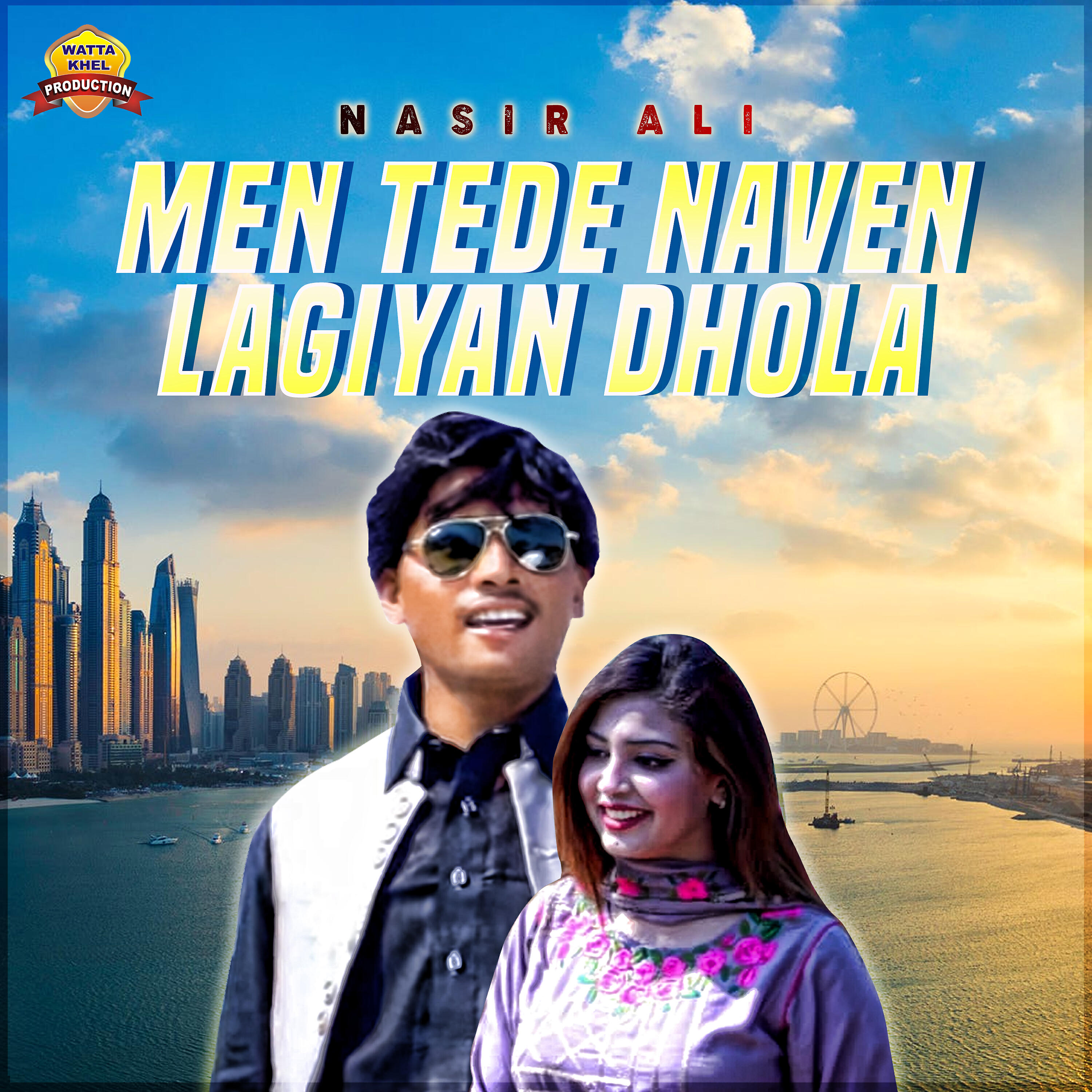 Nasir Ali - Men Tede Naven Lagiyan Dhola