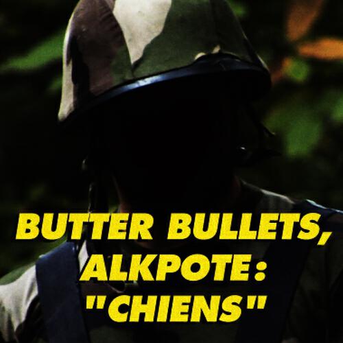 Butter Bullets - Chiens