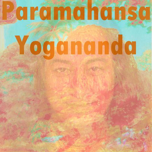 Постер альбома Paramahansa Yogananda