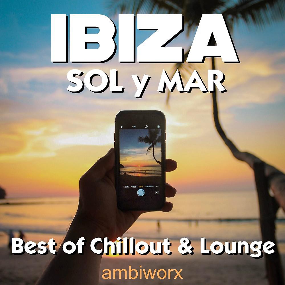 Постер альбома Ibiza Sol Y Mar: Best of Chillout & Lounge