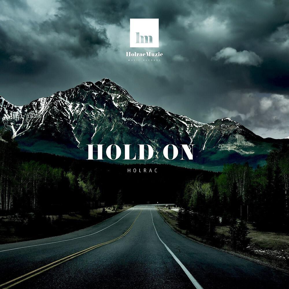 Holrac - Hold On (Long Version)