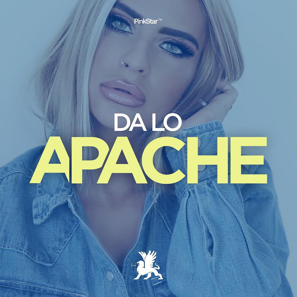 DA LO - Apache (Original Club Mix)