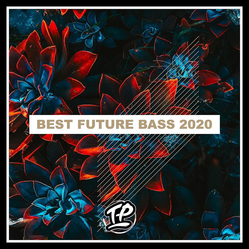 Постер альбома Best Future Bass 2020